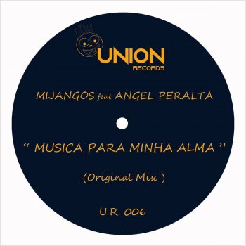 Mijangos feat. Angel Peralta Música para Minha Alma