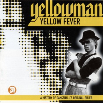 Yellowman For Your Eyes Only