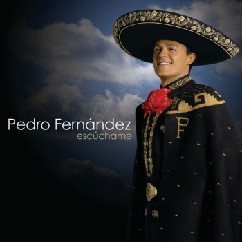 Pedro Fernandez Escúchame