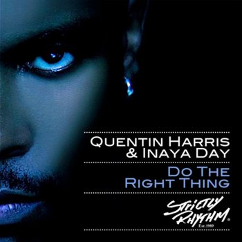 Quentin Harris & Inaya Day Do the Right Thing (Extended Mix)