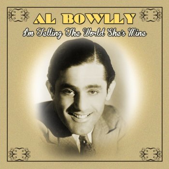 Al Bowlly Maybe I Love You Too Much