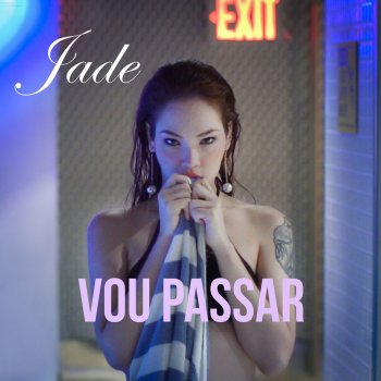 Jade Baraldo Vou Passar