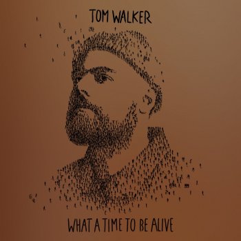 Tom Walker Just You and I