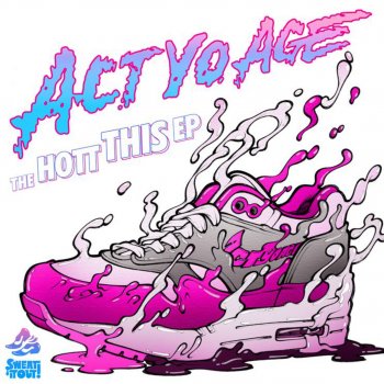 Act Yo Age - The Hott This EP