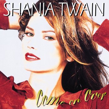 Shania Twain Love Gets Me Every Time