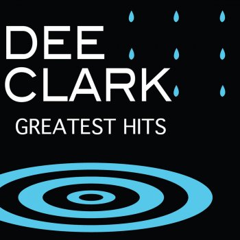 Dee Clark Only You (and You Alone)