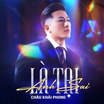 Châu Khải Phong Là Tại Anh Sai (AM Remix)