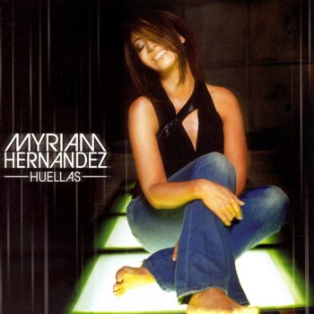 Myriam Hernández El Hombre Que Yo Amo - 2004 Digital Remaster