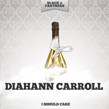 Diahann Carroll I Don T Care - Original Mix