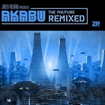 Akabu I'm Not Afraid of the Future (Joey Negro Medusa club mix)