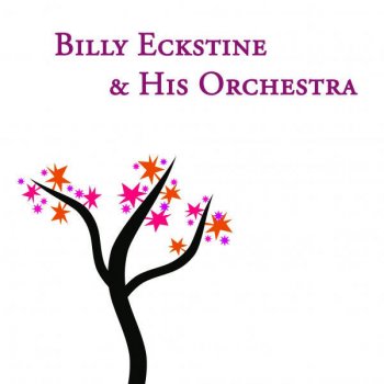 Billy Eckstine This is the inside story