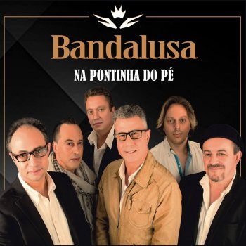 Bandalusa Na Pontinha do Pé