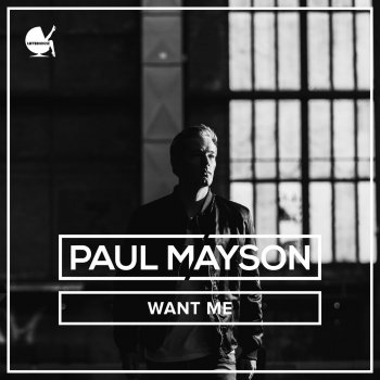 Paul Mayson Want Me