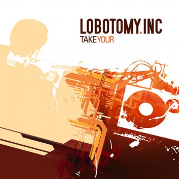 Lobotomy Inc Take Your