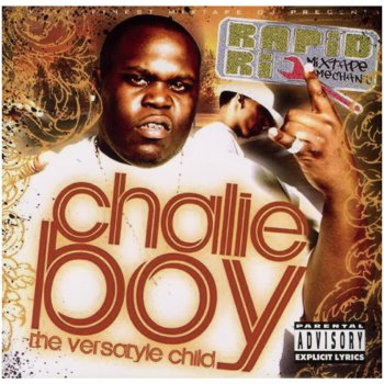 Chalie Boy I Gone Be Around