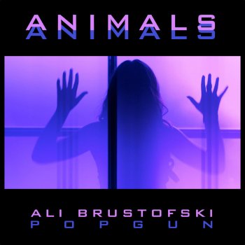 Ali Brustofski feat. Popgun Animals