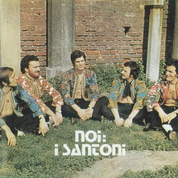 I Santoni Che farei