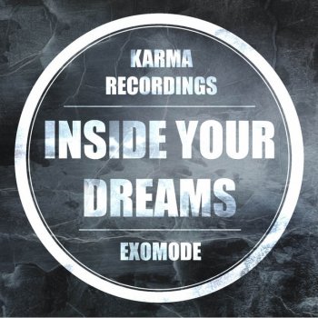 Exomode Inside Your Dreams