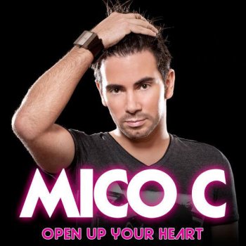 Mico C Open Up Your Heart (Benjamin Braxton French Extended Remix)