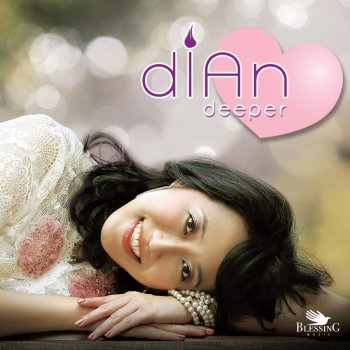 Dian Deeper in Love