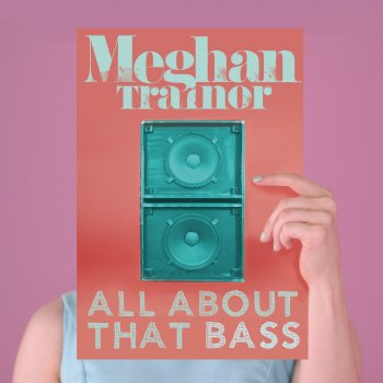 Meghan Trainor All About That Bass