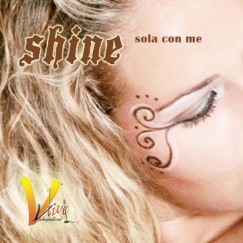 Shine Sola con me