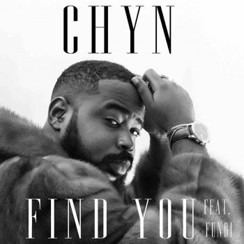 Chyn Find You (feat. Funbi)