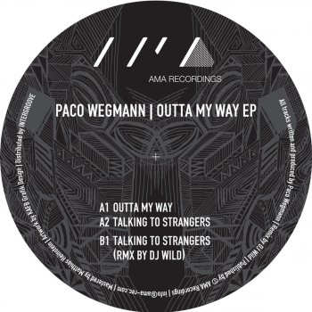 Paco Wegmann Outta My Way