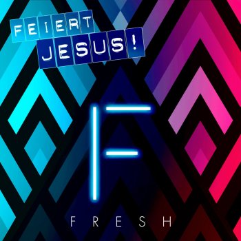 Feiert Jesus! feat. Anna Albs Pocketful of Faith