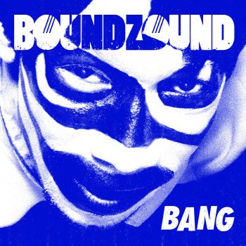 Boundzound Bang (Jean Elan Remix)