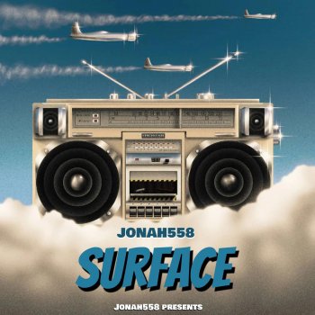 Jonah558 Surface (Banger)