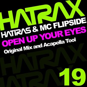 Исполнитель Hatiras & MC Flipside, альбом Open Up Your Eyes