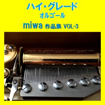 Orgel Sound J-Pop クレアデルネ Originally Performed By miwa (オルゴール)