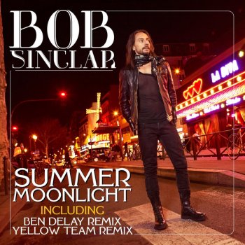 Bob Sinclar Summer Moonlight - Original Album Mix