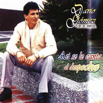 Dario Gomez He de Volver