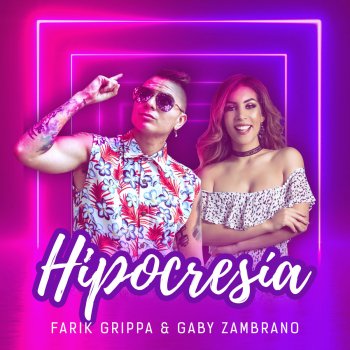 Gaby Zambrano feat. Fark Gripa Hipocresía