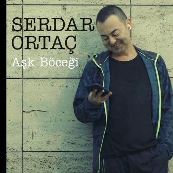 Serdar Ortaç Aşk Böceği
