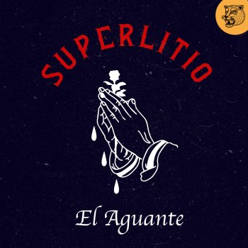 Superlitio El Aguante