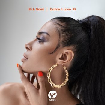 Eli & Nomi Dance 4 Love '99 (Club Mix)