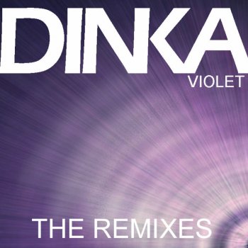 Dinka Violet - Incognet Remix