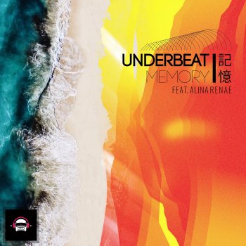 Underbeat feat. Alina Rane Memory