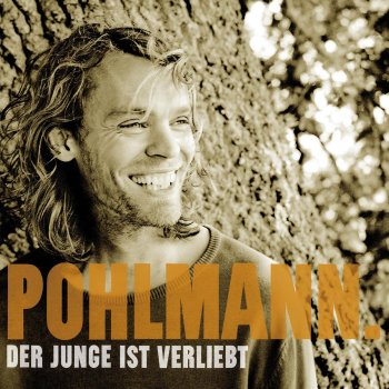 Pohlmann. Der Junge ist verliebt (Album Version)