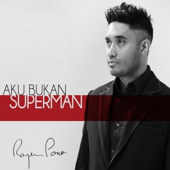 Rayen Pono Aku Bukan Superman