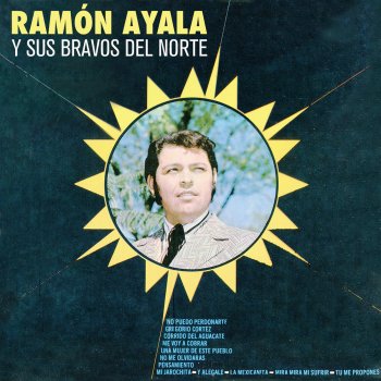 Ramón Ayala y Sus Bravos Del Norte No Puedo Perdonarte