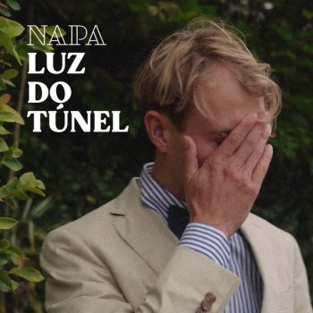 Исполнитель NAPA, альбом Luz Do Túnel