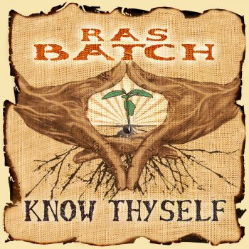 Исполнитель Ras Batch, альбом Know Thyself