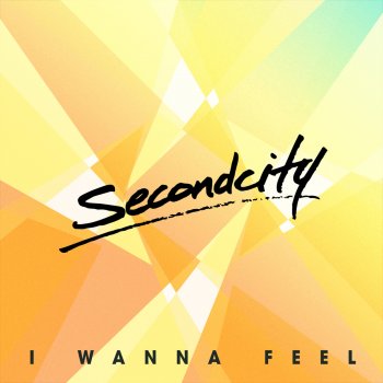 Secondcity I Wanna Feel (Frames Dub)