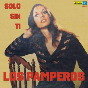 Los Pamperos Solo Sin Ti