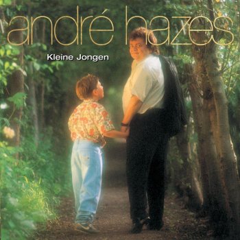 Andre Hazes Kleine Jongen