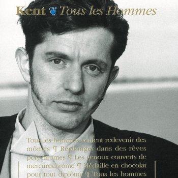 Kent Tous les mômes